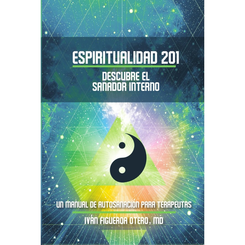 Espiritualidad 201: Descubre el sanador interno