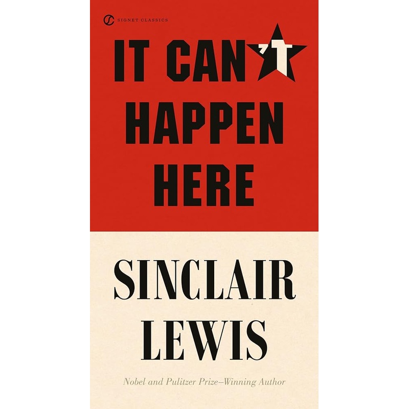 It Can’t Happen Here (Signet Classics)