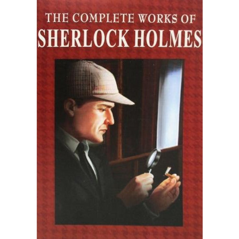 The Complete Works Of Sherlock Holmes