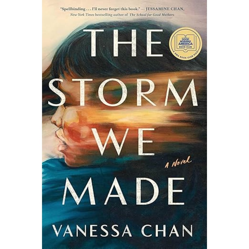 The Storm We Made: A Novel by Vanessa Chan