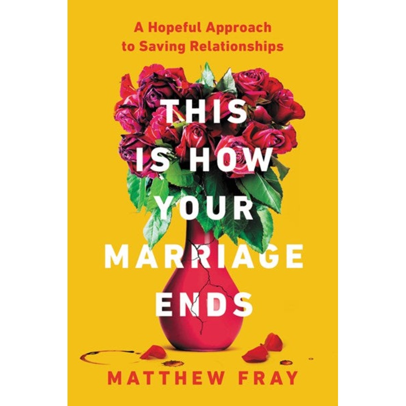 This Is How Your Marriage Ends