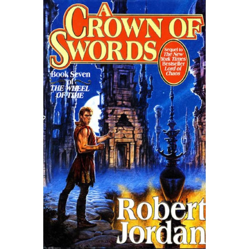 A Crown of Swords (The Wheel of Time Series #7) Hardcover