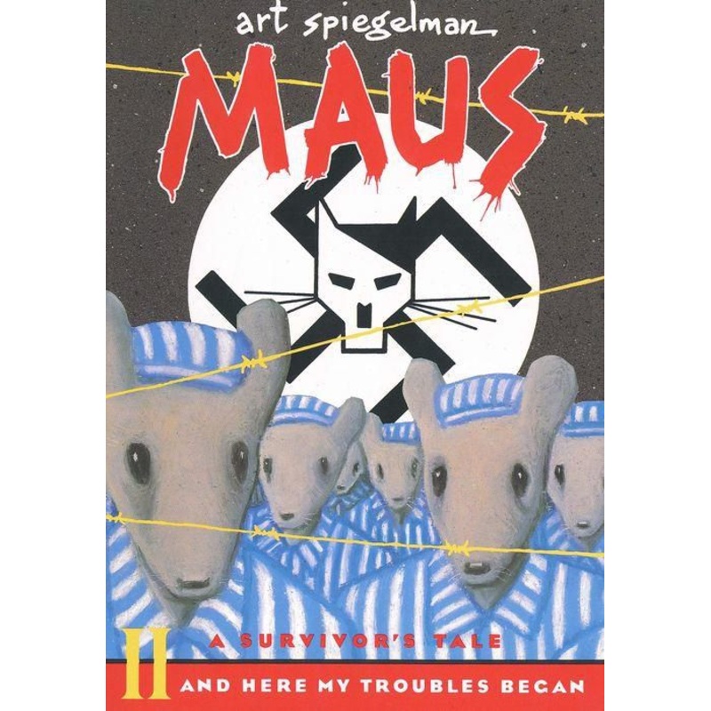 Maus II : A Survivor’s Tale: And Here My Troubles Began Paperback