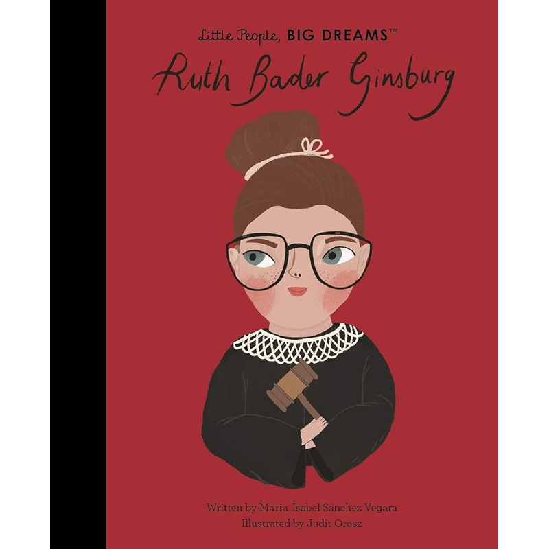 Ruth Bader Ginsburg (Volume 66) (Little People, BIG DREAMS, 66)