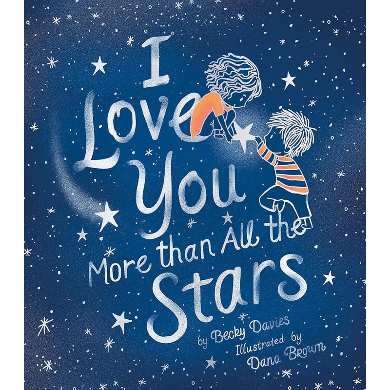 I Love You More Than All the Stars