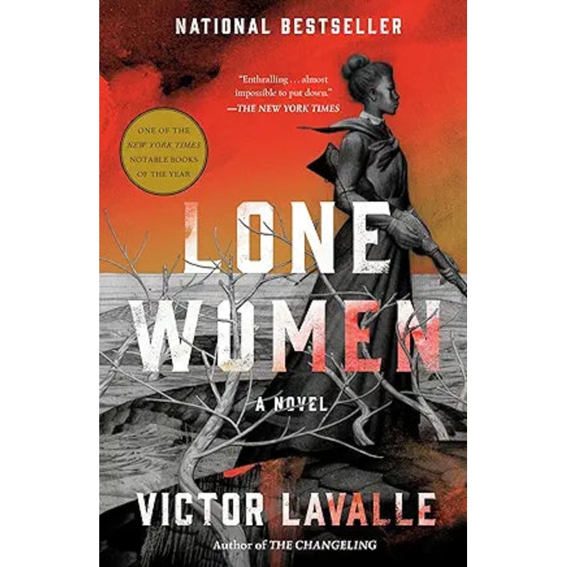 Lone Women: A Novel by Victor Lavalle