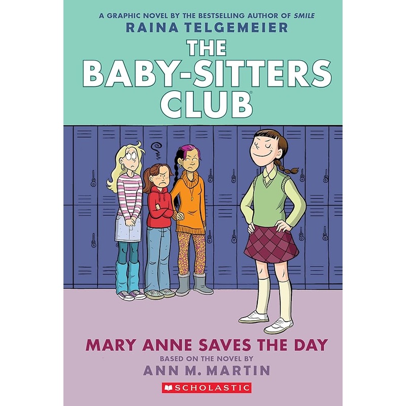 Mary Anne Saves the Day: A Graphic Novel (The Baby-Sitters Club #3) (The Baby-Sitters Club Graphix)