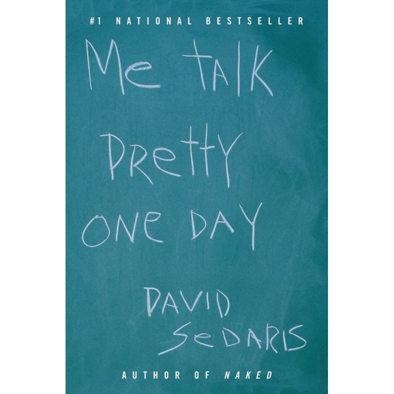 Me Talk Pretty One Day Paperback