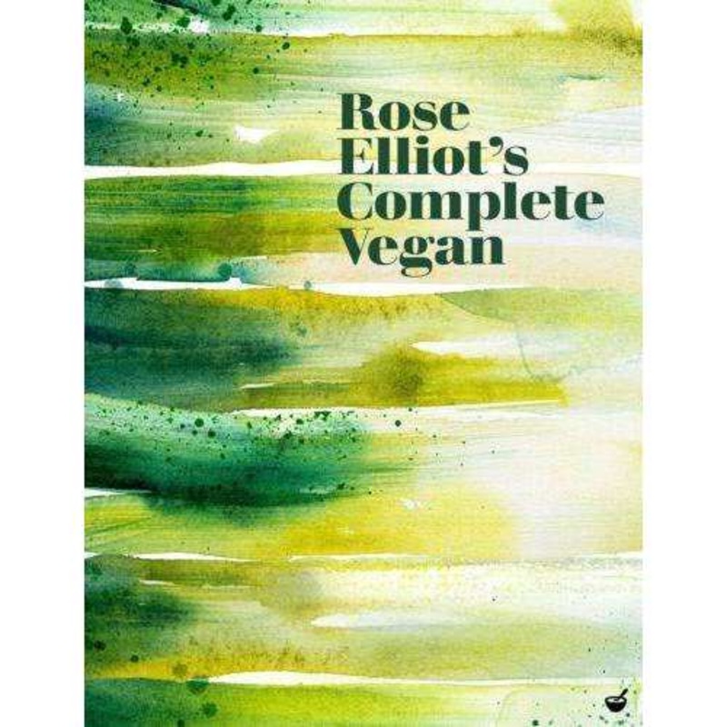 Rose Elliot’s Complete Vegan by Rose Elliot