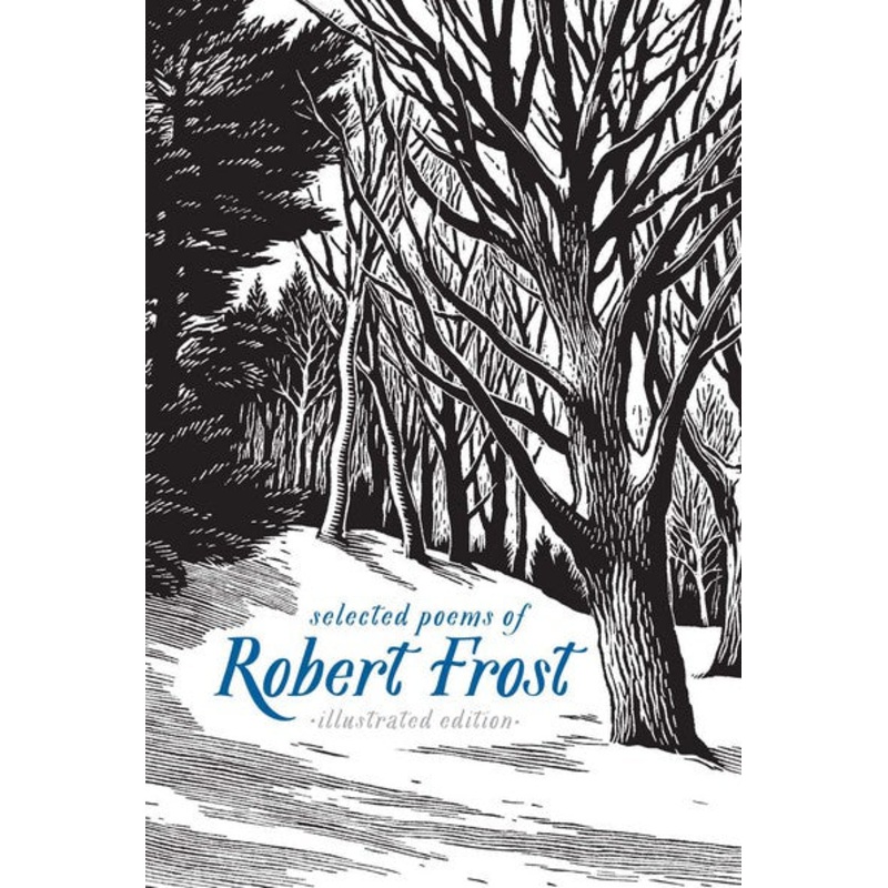 Selected Poems of Robert Frost: Illustrated Edition Hardcover