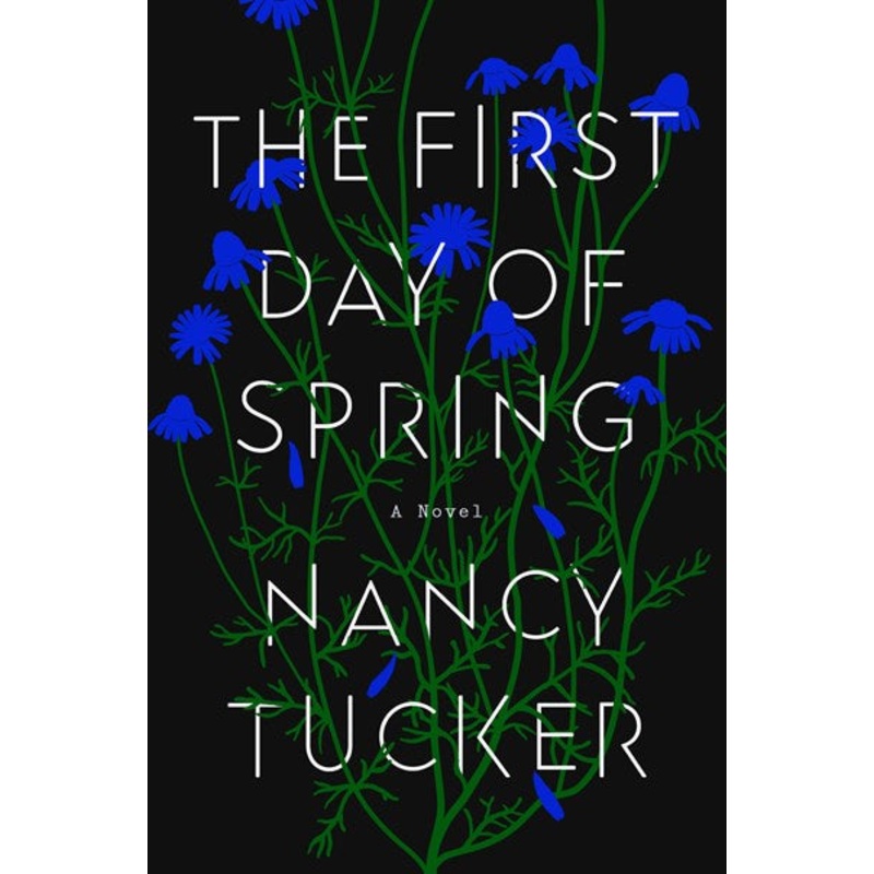 The First Day of Spring : A Novel