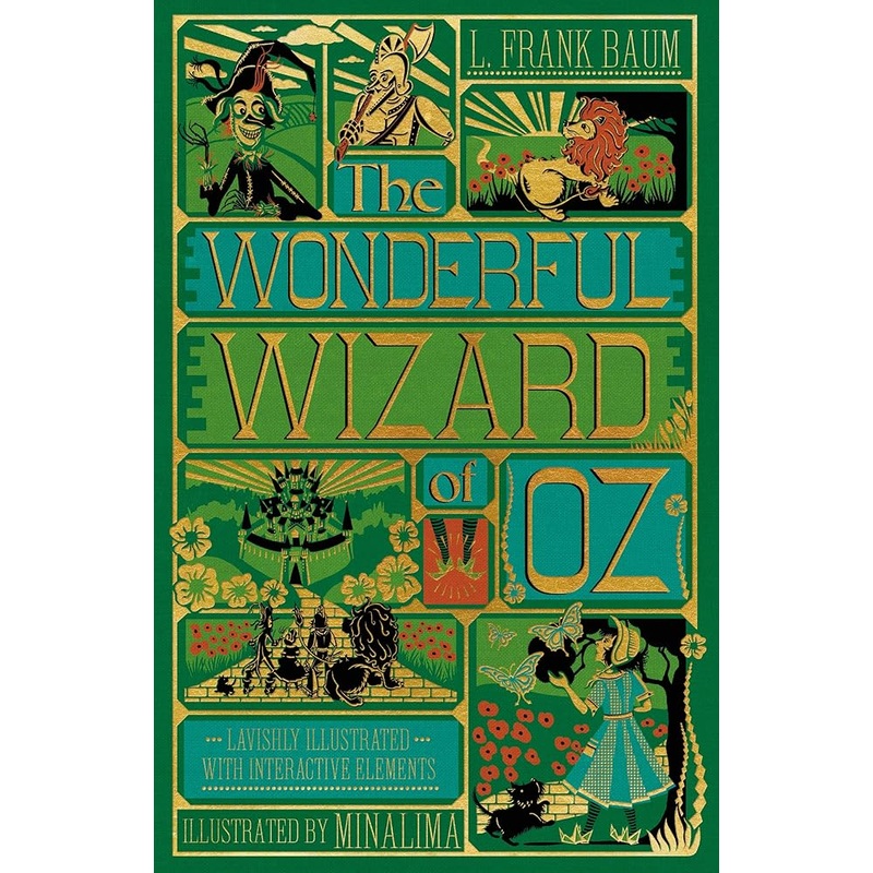 The Wonderful Wizard of Oz Interactive (MinaLima Edition): (Illustrated with Interactive Elements) (Minalima Classics)