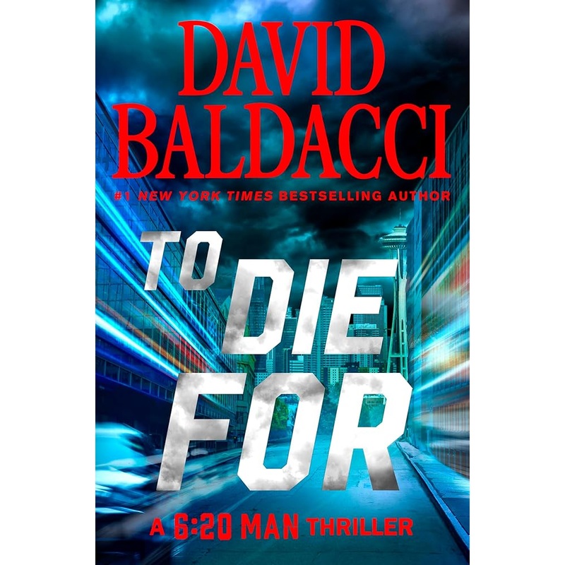 To Die For (6:20 Man) by David Baldacci