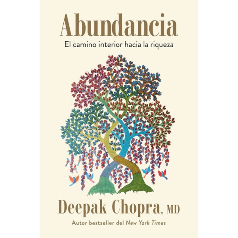 Abundancia: El camino interior hacia la riqueza / Abundance: The Inner Path to W ealth