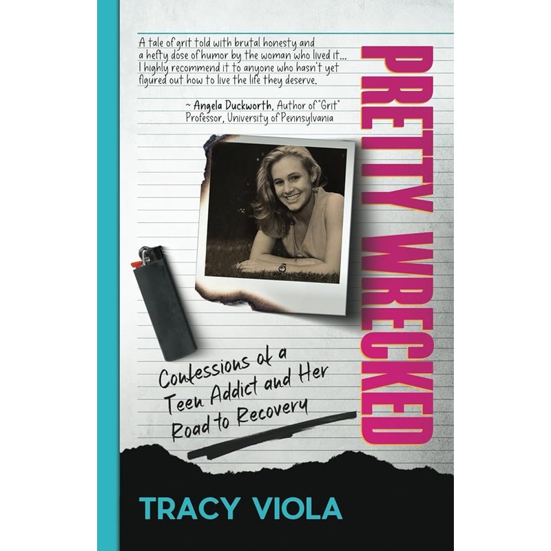 Pretty Wrecked: Confessions of a Teenage Addict and Her Road to Recovery