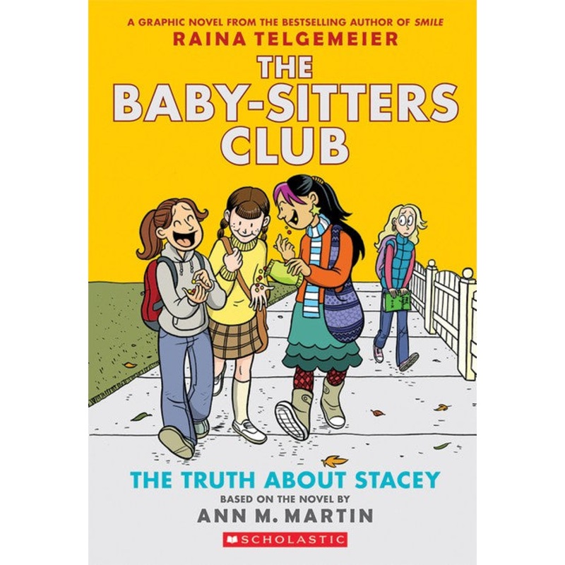 The Truth About Stacey: A Graphic Novel (the Baby-sitters Club #2)
