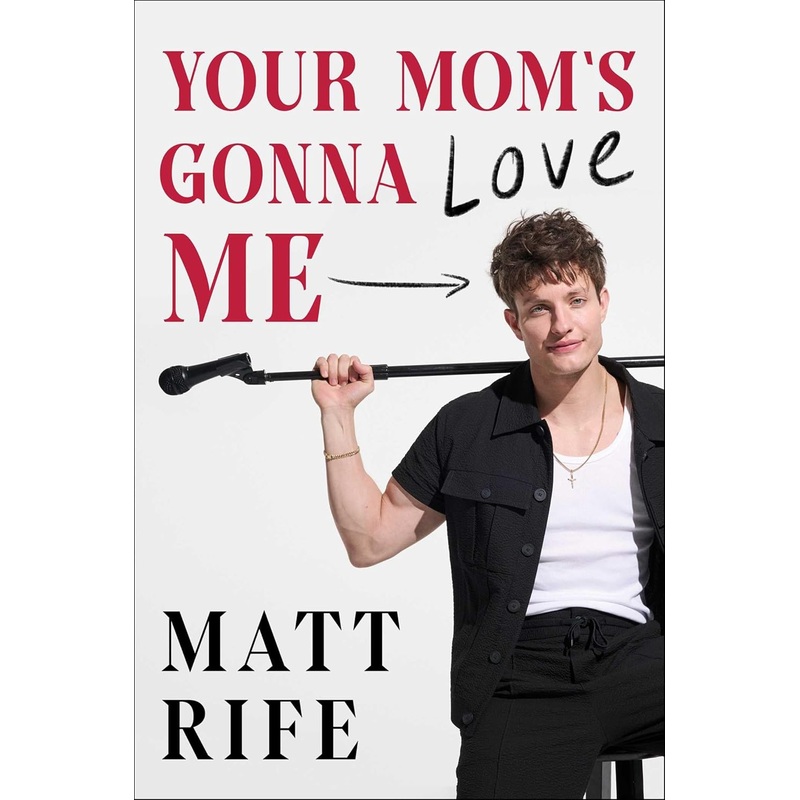 Your Mom’s Gonna Love Me Hardcover