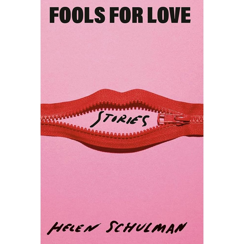 Fools for Love: Stories