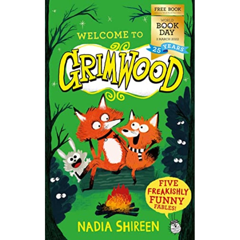 Grimwood: Five Freakishly Funny Fables: World Book Day 2022 by Nadia Shireen
