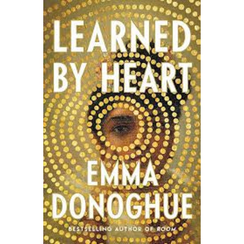 Learned By Heart by Emma Donoghue