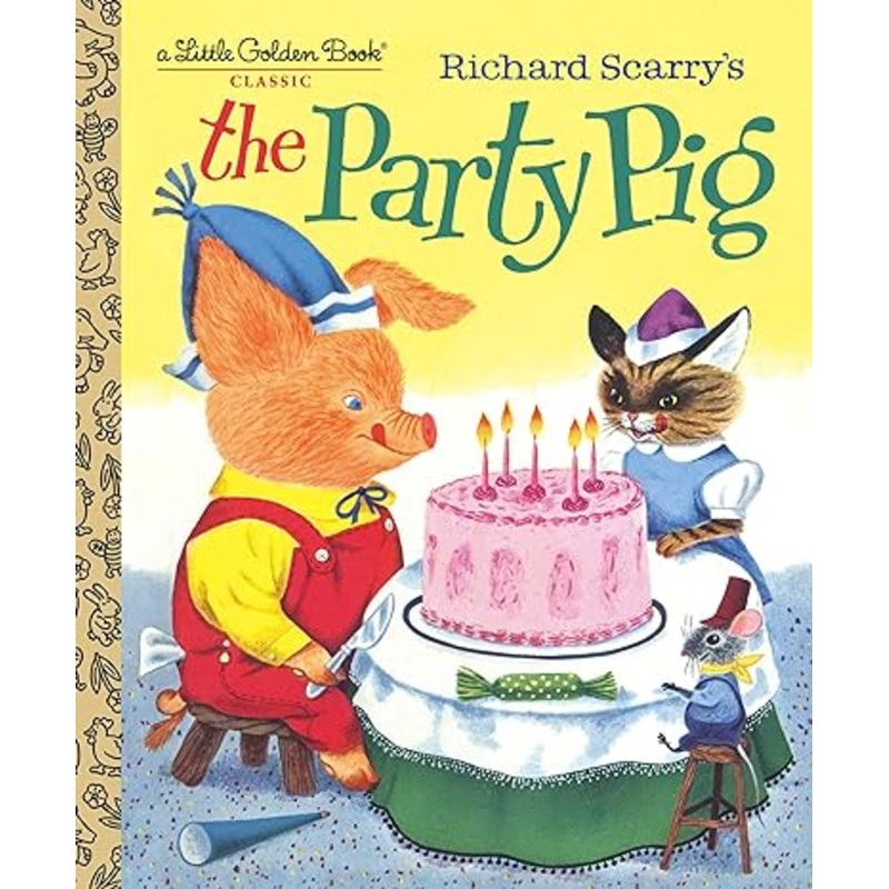 Richard Scarry’s The Party Pig (Little Golden Book)