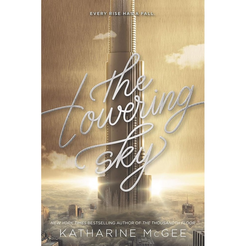 The Towering Sky (Thousandth Floor, 3)