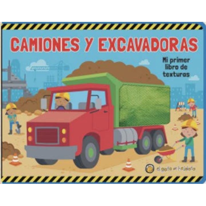Camiones y  Excavadoras – Mi  Primer Libro de  Texturas – Guadal