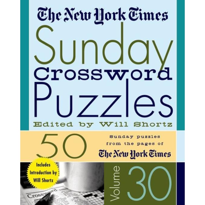 New York Times Sunday Crossword Puzzles Volume 30 Paperback