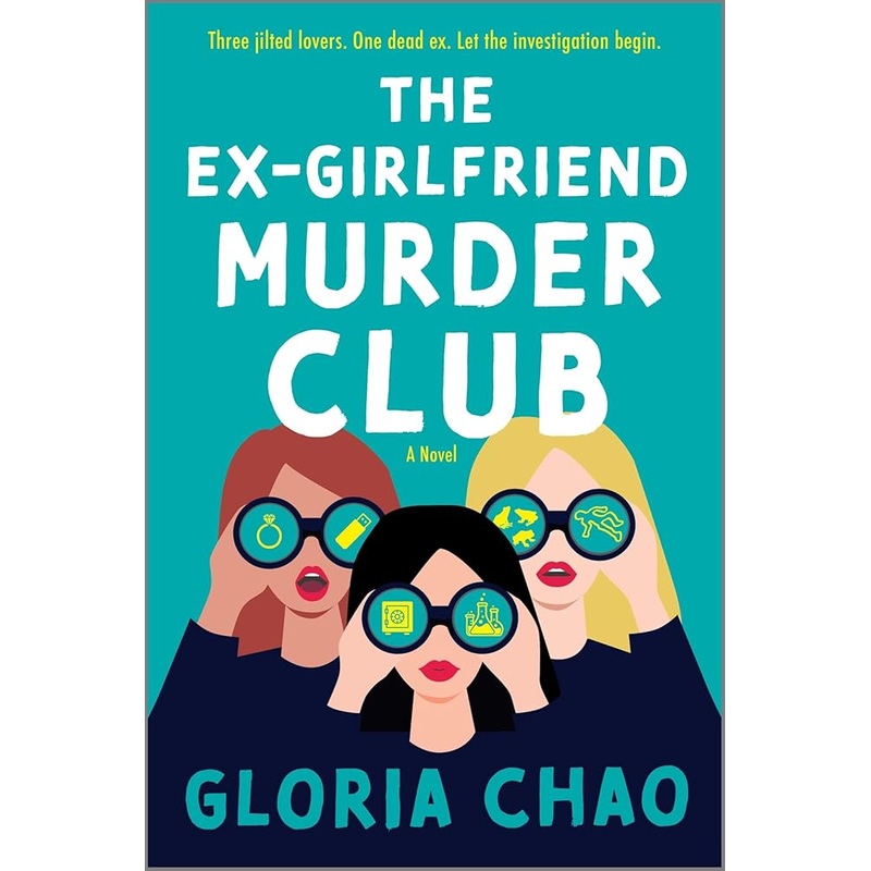 The Ex-Girlfriend Murder Club: A Novel