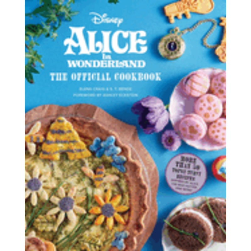 Alice in Wonderland: The Official Cookbook (Disney)