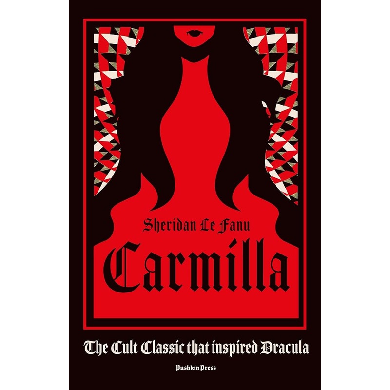Carmilla, Deluxe Edition: The cult classic that inspired Dracula