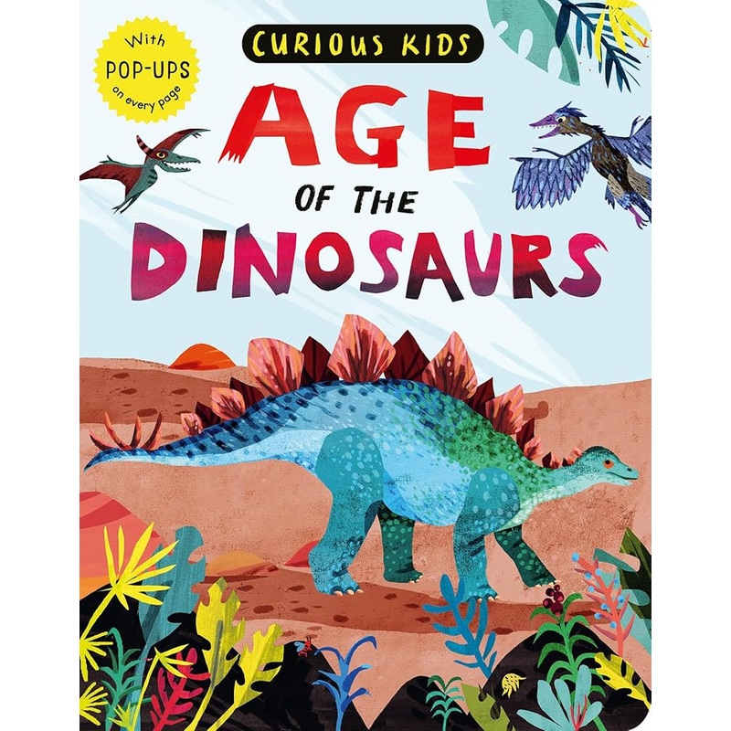 Curious Kids: Age of the Dinosaurs