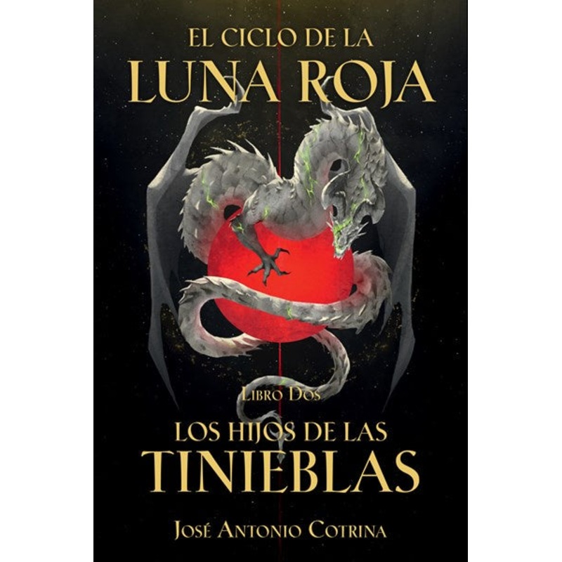 El Ciclo de la Luna Roja Libro 2: Los Hijos de las Tinieblas