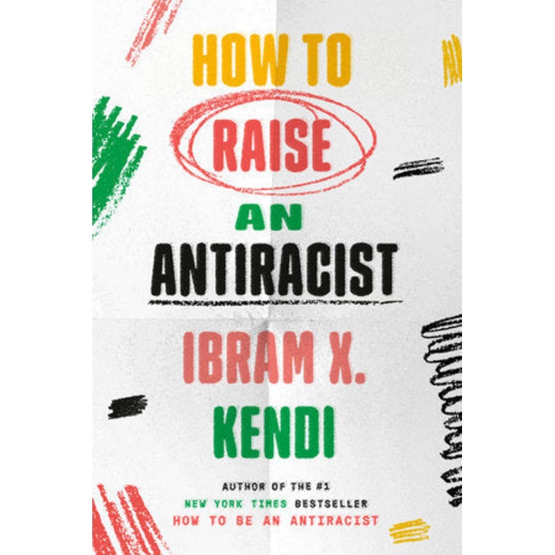 How to Raise an Anti-Racist
