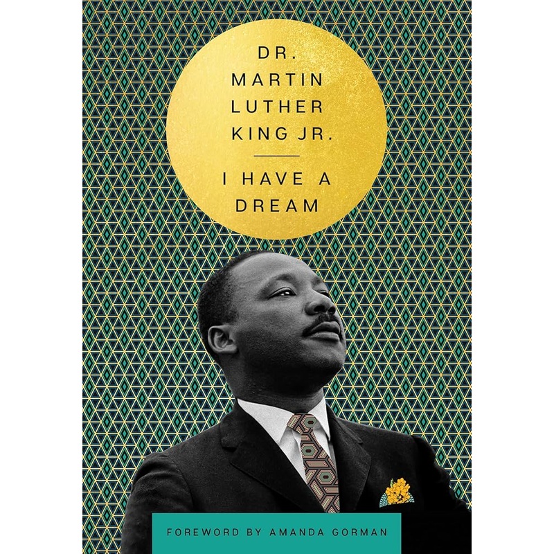 I Have a Dream (The Essential Speeches of Dr. Martin Lut)