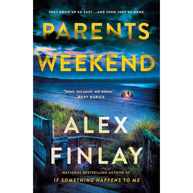 Parents Weekend: A Novel by Alex Finlay
