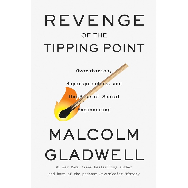 Revenge of the Tipping Point: Overstories, Superspreaders, and the Rise of Social Engineering Hardcover