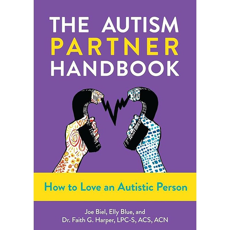 The Autism Partner Handbook: How to Love an Autistic Person (5-Minute Therapy)