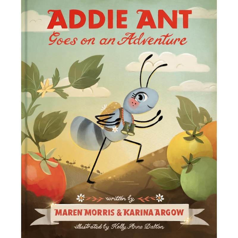 Addie Ant Goes on an Adventure Hardcover