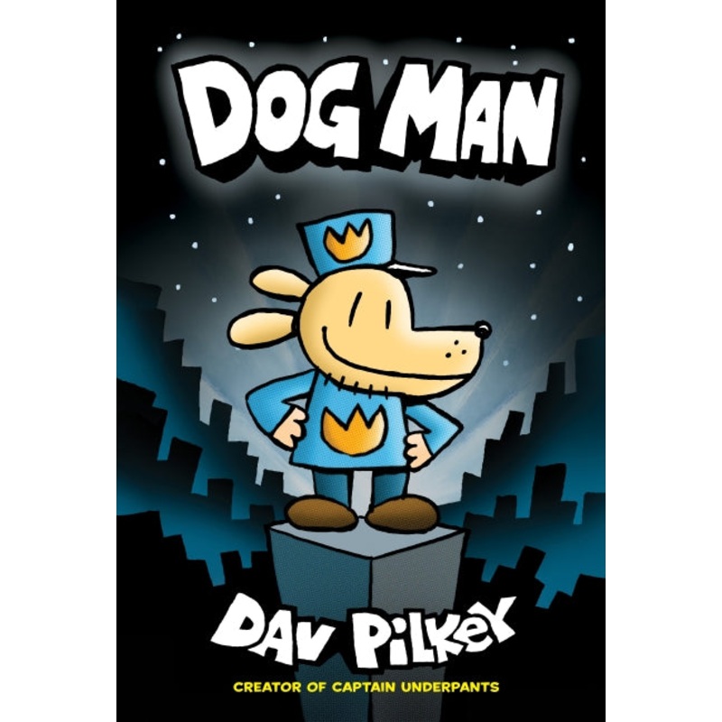 Dog Man (dog Man #1)