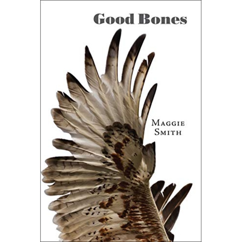 Good Bones: Poems