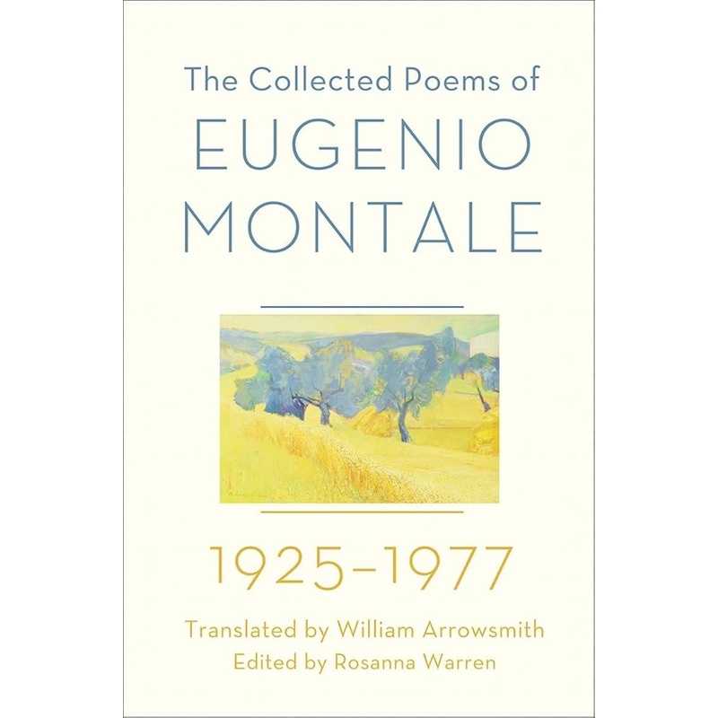 The Collected Poems of Eugenio Montale: 1925-1977