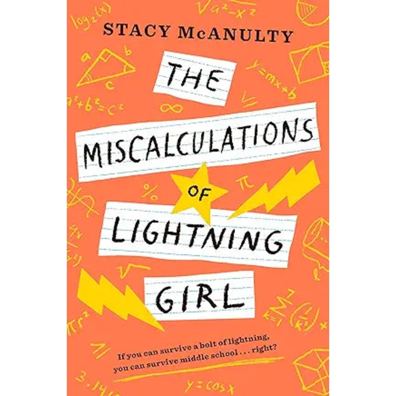 The Miscalculations of Lightning Girl by Stacy McAnulty