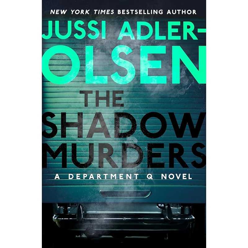 The Shadow Murders: A Department Q Novel