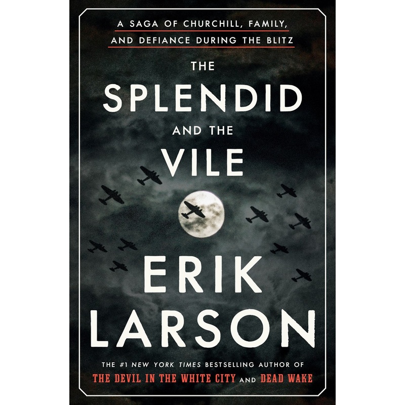 The Splendid and the Vile