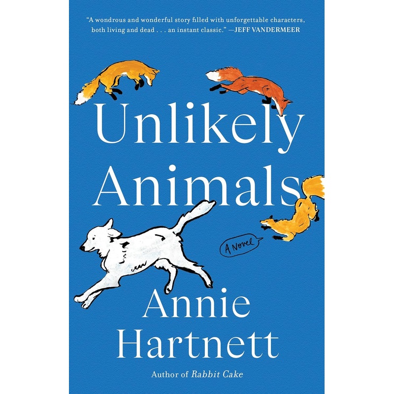 Unlikely Animals: A Novel Paperback