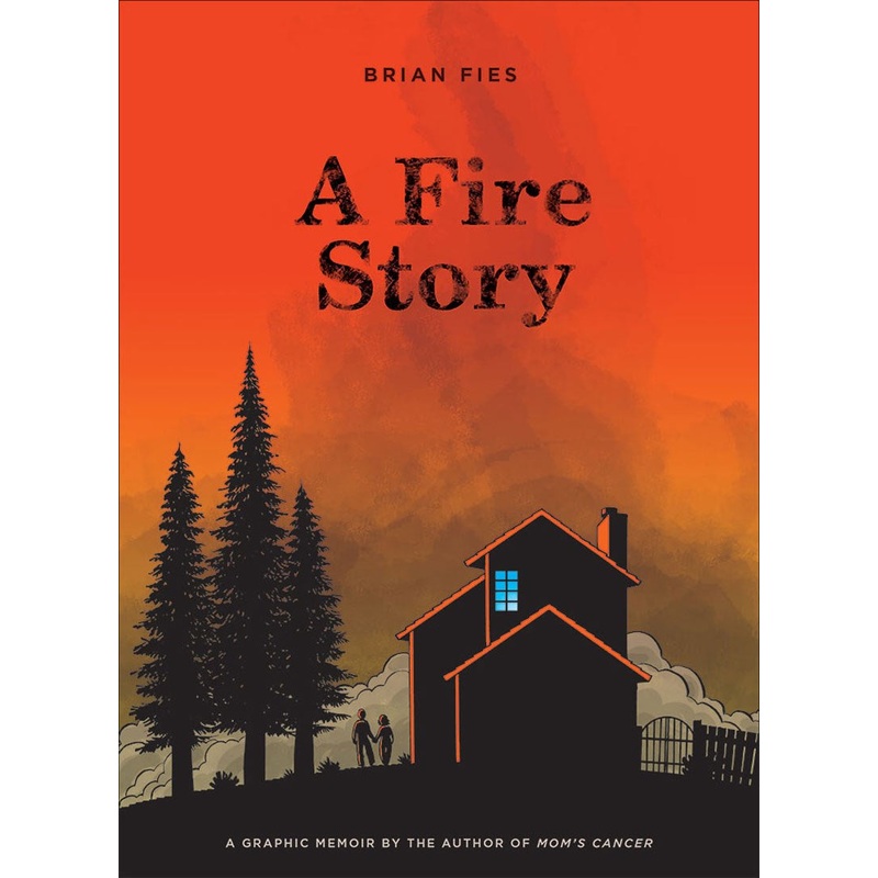 A FIRE STORY