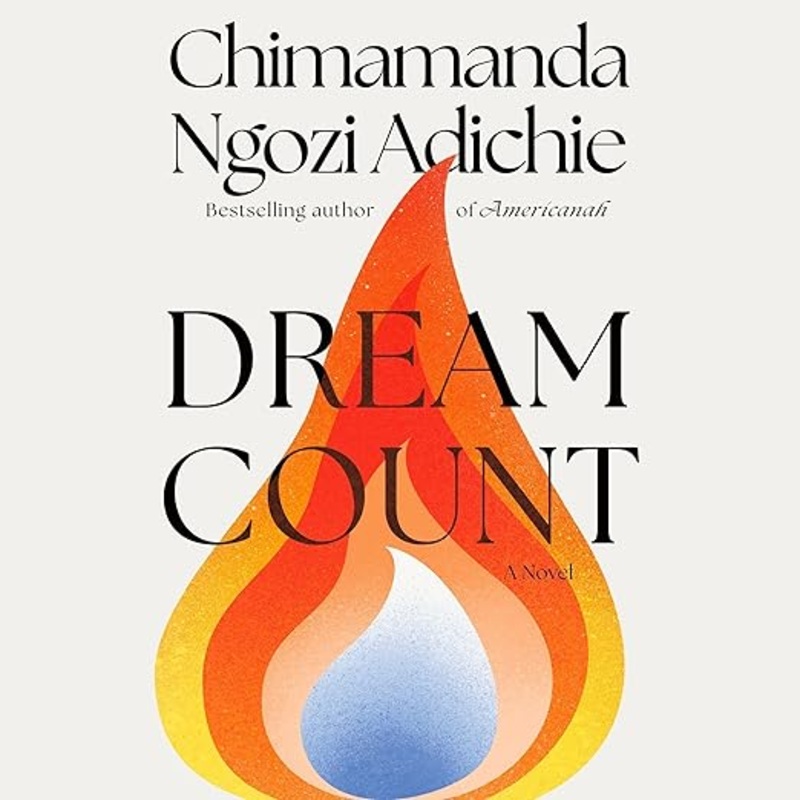 Dream Count by Chimanamanda Ngozi Adichie