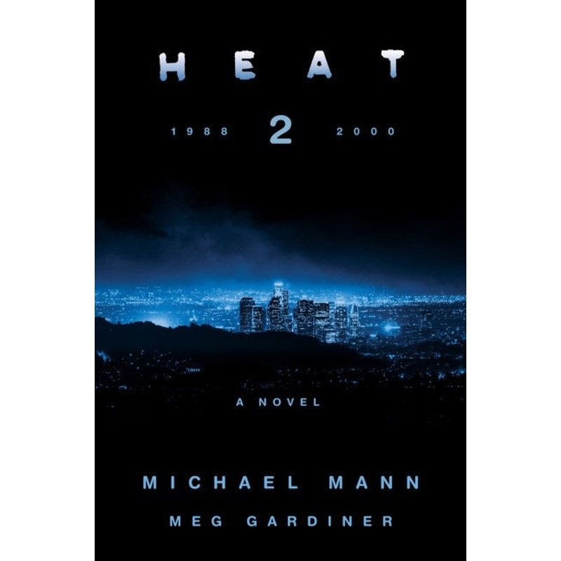 Heat 2 : A Novel