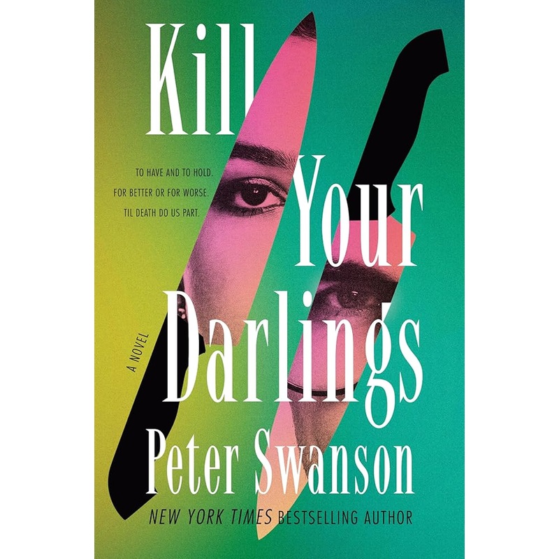 Kill Your Darlings: A Novel- AUTOGRAPHED COPY